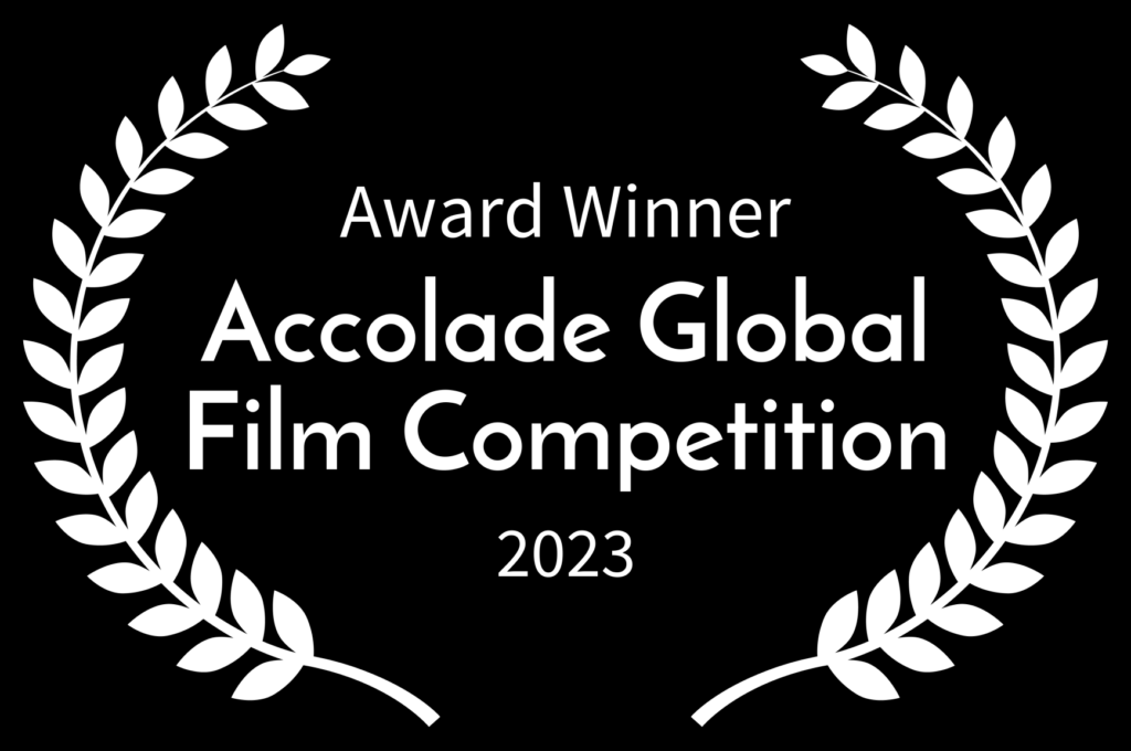 Переможець - Accolade Global Film Competition - 2023