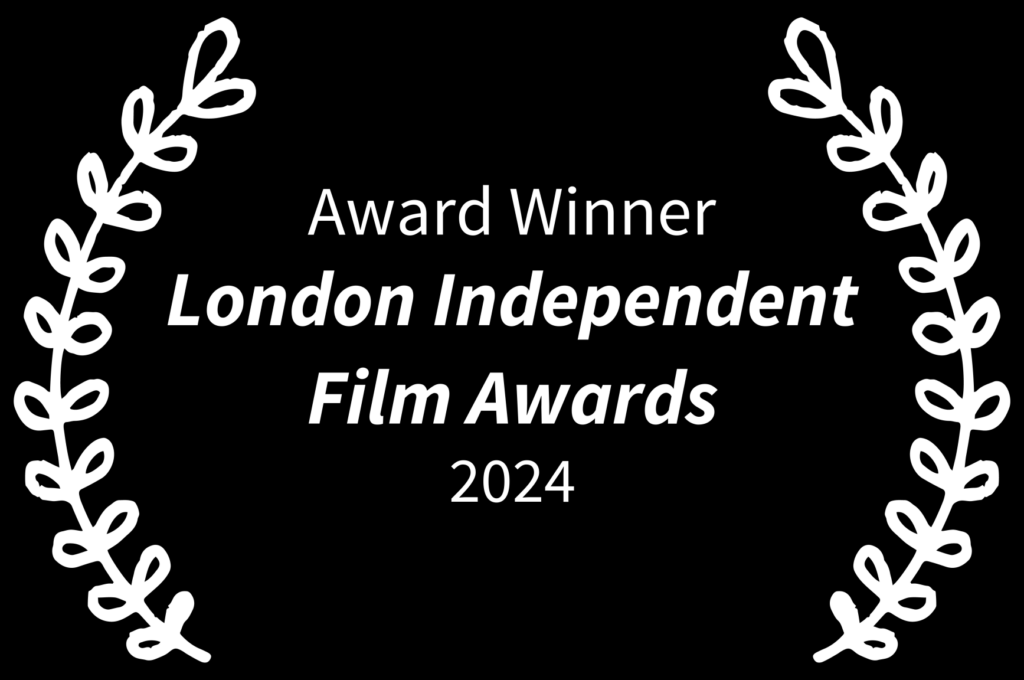 Переможець - London Independent Film Awards - 2024