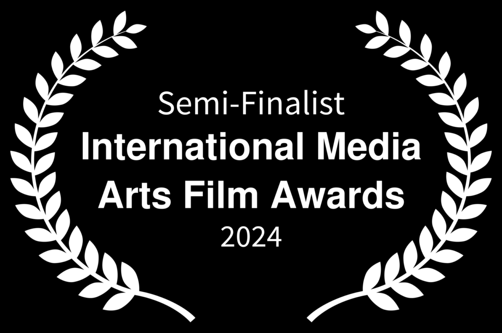 Напівфіналіст - International Media Arts Film Awards - 2024 (1)